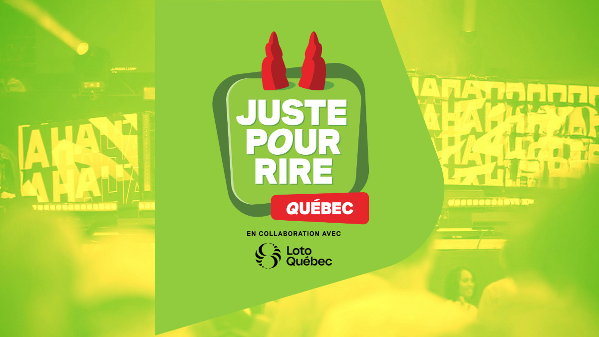 Gagne ta paire de billets pour le Festival Juste pour rire à Québec !