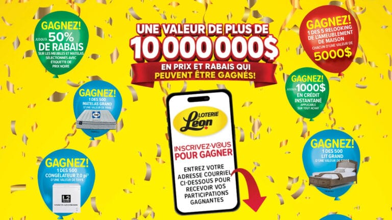Gagnez jusqu’à 5000$ en ameublement et des millions de prix à gagner avec la Loterie Léon